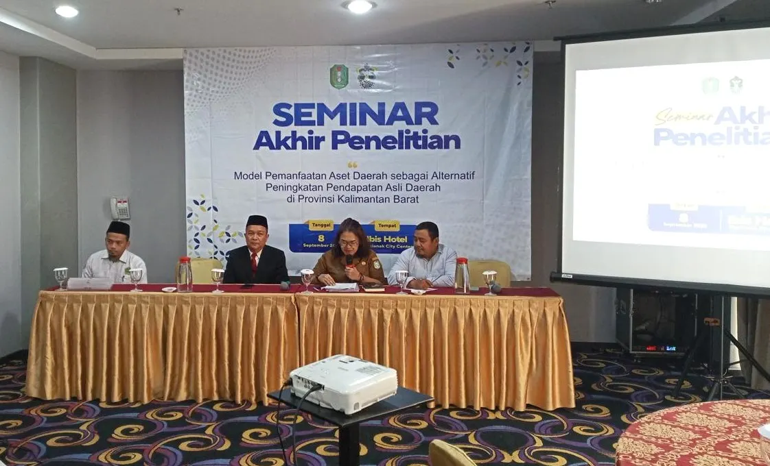 Seminar Akhir Penelitian bertajuk Model Pemanfaatan Aset Daerah sebagai Alternatif Peningkatan Pendapatan Asli Daerah (PAD) di Provinsi Kalimantan Barat yang digelar di sebuah Hotel di Pontianak City Center.